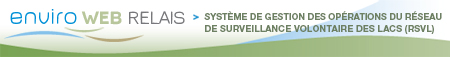 EnviroWeb RELAIS - Systme de gestion des oprations du Rseau de surveillance volontaire des lacs (RSVL)