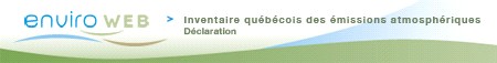 Inventaire québécois des émissions atmosphériques - Déclaration