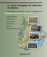 Le cadre écologique de référence (CER) du Québec : perspectives historiques, concepts et applications